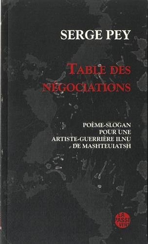 Table des négociations : Poème-slogan pour une artiste-guerrière Ilnu de Mashtehiatsh