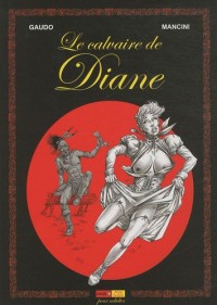 La saga Shelton, tome 1 : Le calvaire de Diane
