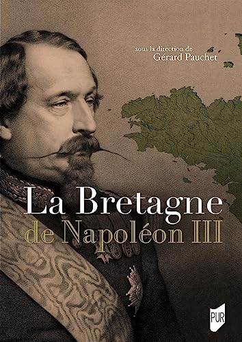 La Bretagne de Napoléon III