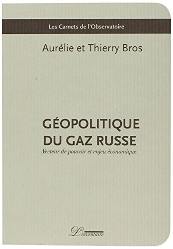 Géopolitique du gaz russe : Vecteur de pouvoir et enjeu économique