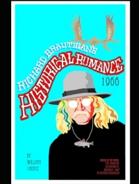 Richard Brautigan's Historical Romance: 1966: A Play in Two Acts