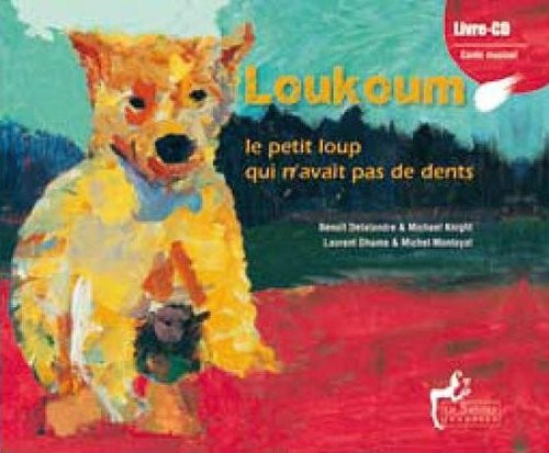 Loukoum, le petit loup qui n'avait pas de dents