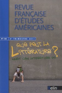 Revue française d'études américaines, N° 130, 4e trimestre : Que peut la littérature ?