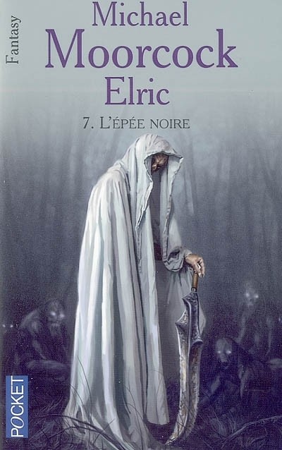 Le Cycle d'Elric, tome 7 : L'Epée noire