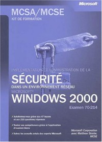 Implementer et administrer la securite reseau Win 2000 - livre de référence - français