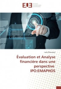 Évaluation et Analyse financière dans une perspective IPO:EMAPHOS