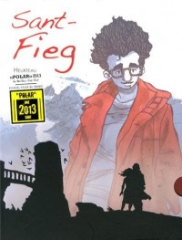 Sant Fieg, Tome 1 : Rachid / Tome 2 : Armel