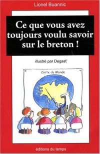 Ce que vous avez toujours voulu savoir sur le breton !