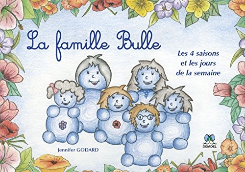 La famille Bulle - Les saisons et les jours de la semaine