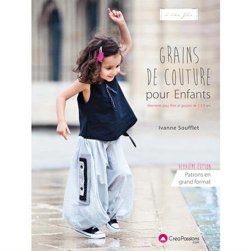 Grain de couture pour enfant 2e édition (patrons taille réelle grand format !)