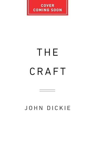 The Craft: How the Freemasons Made the Modern World [9781541704688]