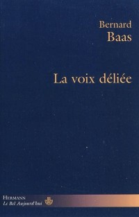 La voix déliée