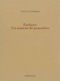 Tashuur : Un anneau de poussière