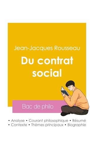 Réussir son Bac de philosophie 2026 : Analyse de l'essai Du contrat social de Jean-Jacques Rousseau
