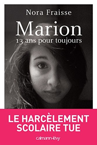 Marion, 13 ans pour toujours