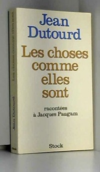 Les choses comme elles sont : Entretiens avec Jacques Paugam