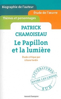 Le Papillon et la lumière de Patrick Chamoiseau
