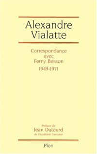 Correspondance avec Ferny Besson : 1949-1971