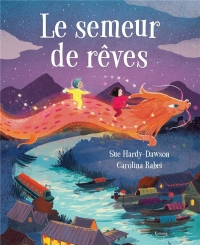 LE SEMEUR DE RÊVES