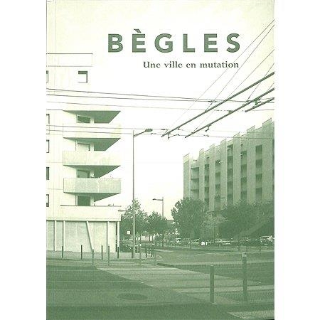 Bègles : une ville en mutation