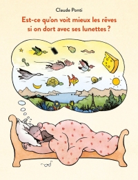 Est-ce qu'on voit mieux les rêves si on dort avec ses lunettes ?