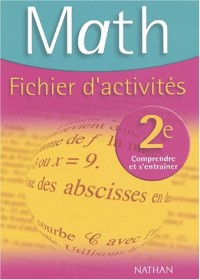 Mathématiques, 2nde (Fichier d'activités)