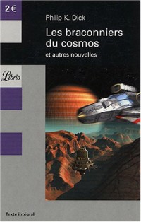 Les braconniers du cosmos - et autres nouvelles