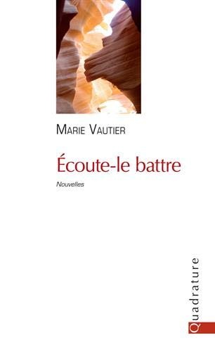 Ecoute-le battre