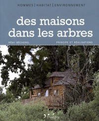 Des maisons dans les arbres