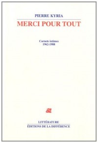 Merci pour tout : Carnets intimes 1962-1988
