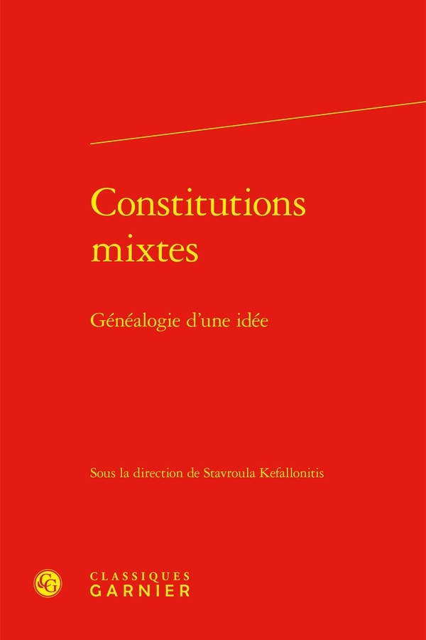 Constitutions mixtes - généalogie d'une idée: GÉNÉALOGIE D'UNE IDÉE