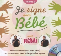 Je signe avec bébé : Volume 2 (1CD audio MP3)