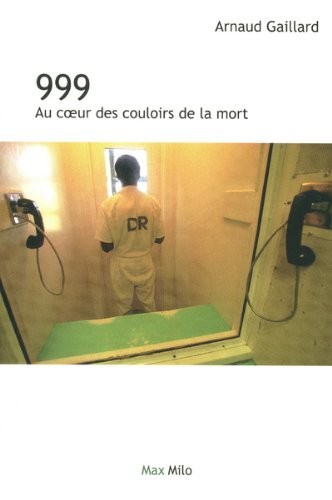 999, Enquête dans les couloirs de la mort aux Etats-Unis