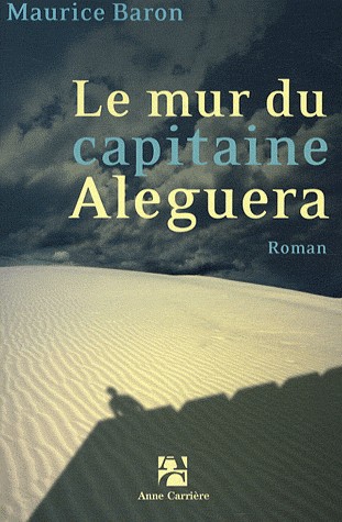 Le mur du capitaine Aleguera