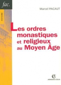 Les ordres monastiques et religieux au Moyen Âge