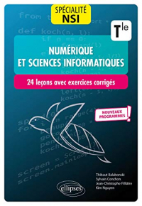 Spécialité Numérique et sciences informatiques : leçons avec exercices corrigés - Terminale - Nouveaux programmes