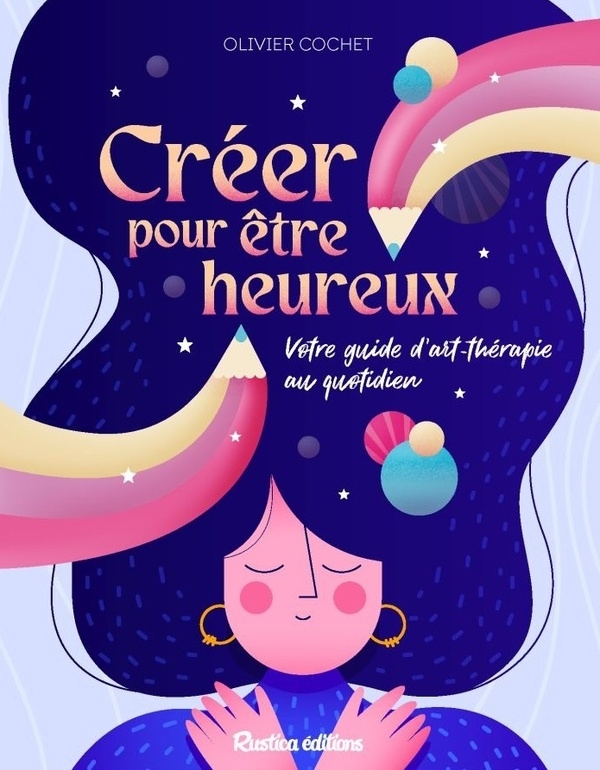 Créer pour vivre heureux