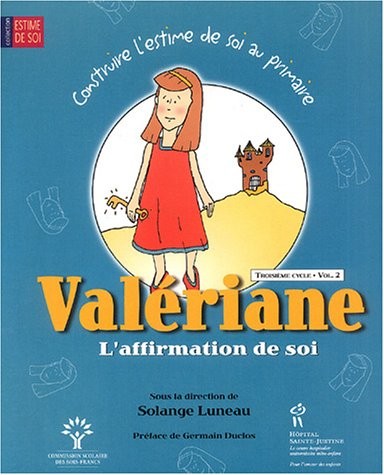 Valériane, l'affimation de soi : 3e cycle, vol. 2