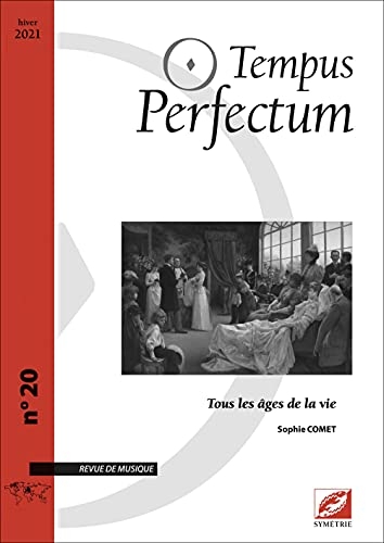 Tempus perfectum n° 20 : Tous les âges de la vie