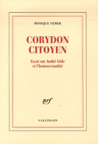Corydon Citoyen: Essai sur André Gide et l'homosexualité