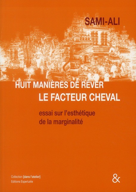 Huit Manieres de Rever le Facteur Cheval