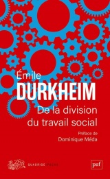 De la division du travail social: Préface de Dominique Méda