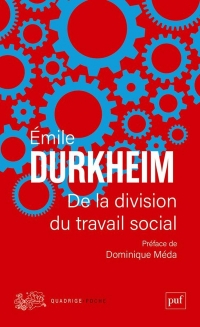 De la division du travail social: Préface de Dominique Méda
