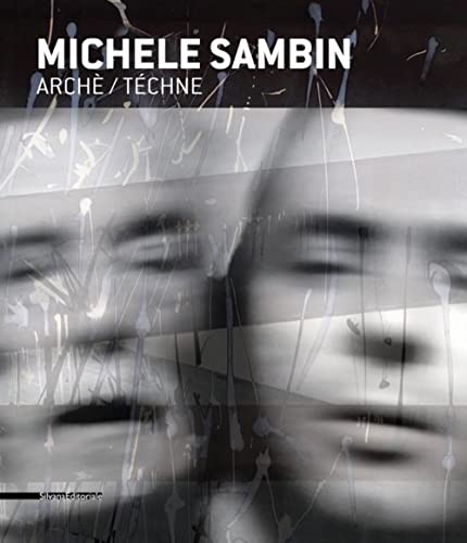 Michele Sambin. Archè/Téchne