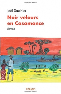 Noir velours en Casamance