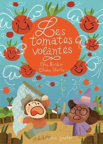Tomates Volantes (les)