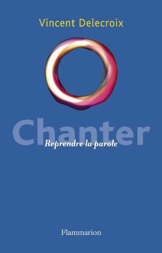 Chanter : Reprendre la parole