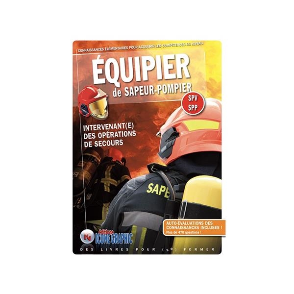 Equipier de sapeur-pompier: Intervenant(e) des opérations de secours