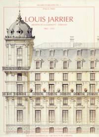 LOUIS JARRIER, ARCHITECTE A CLERMONT FERRAND 1862-1932
