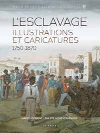 L'Esclavage - Illustrations et caricatures (1750-1870)